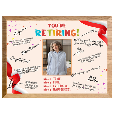 You’re Retiring! Signature Plaque – Celebration Keepsake Gift