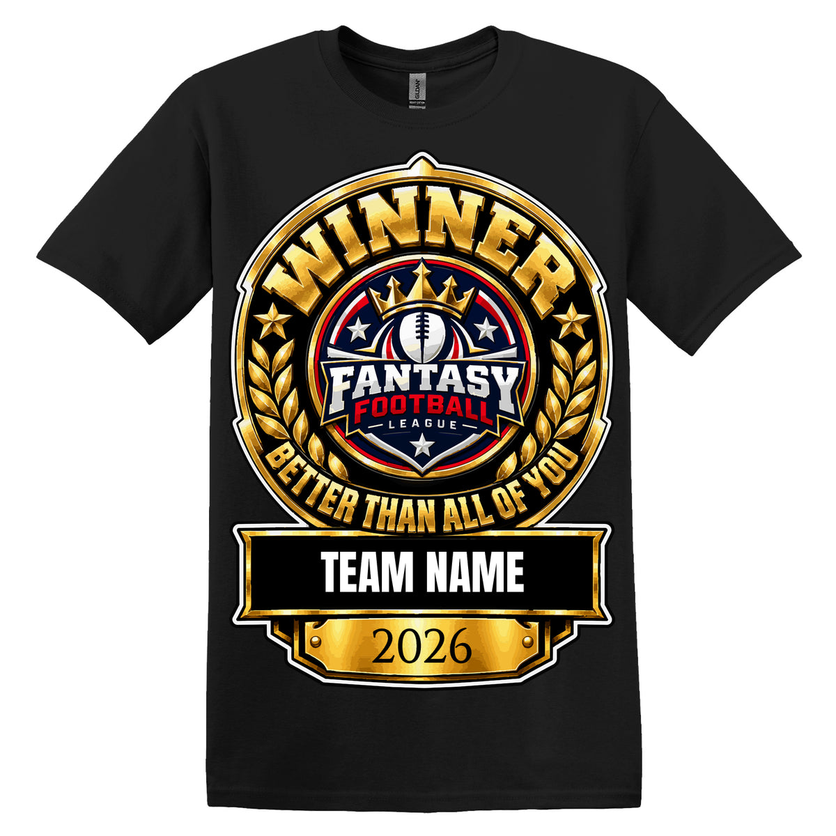 Fantasy Football T-Shirt – Winner – Better Than All Of You