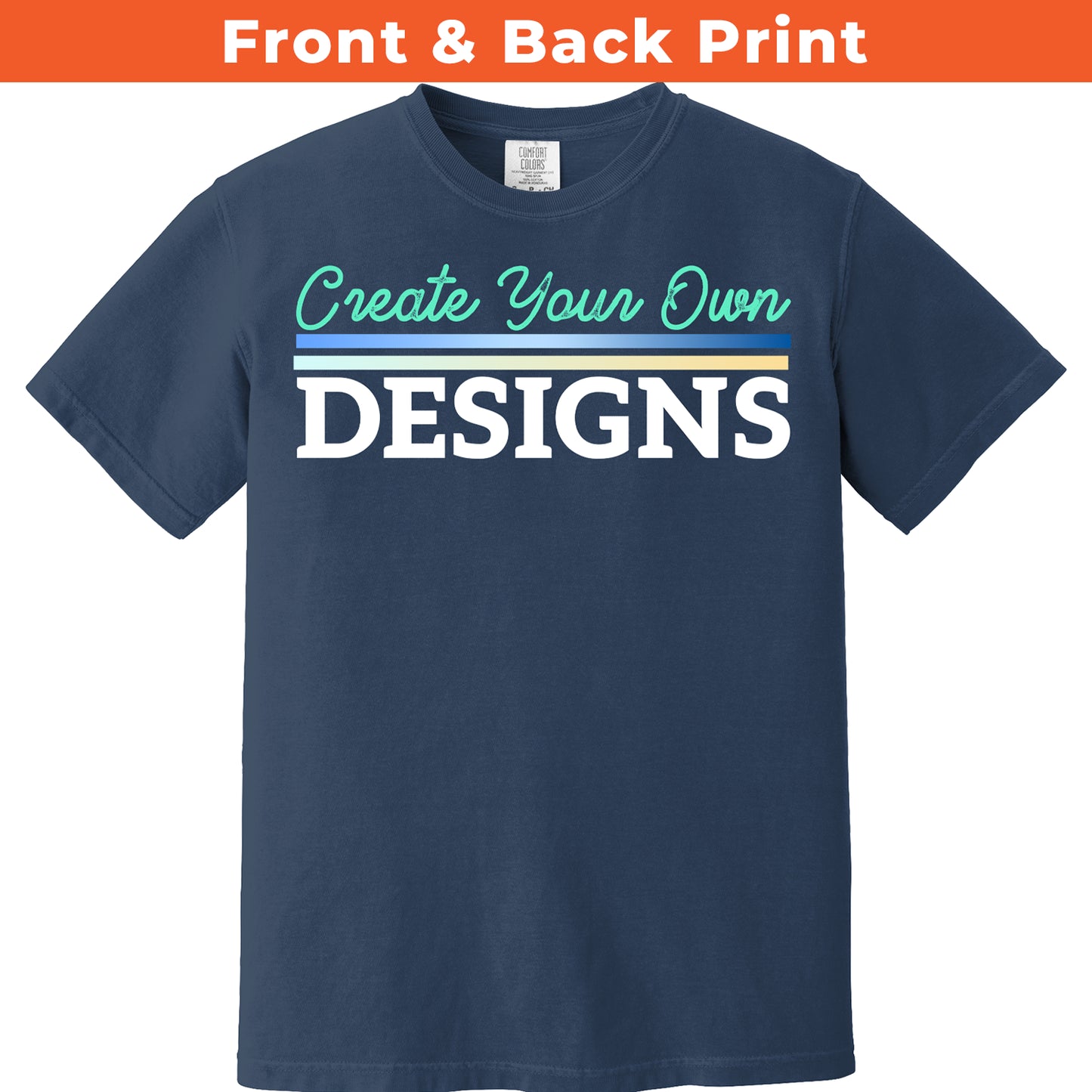 Comfort Colors 1717 Front and Back Print