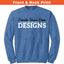 Gildan 18000 Sweatshirt - Front and Back Print