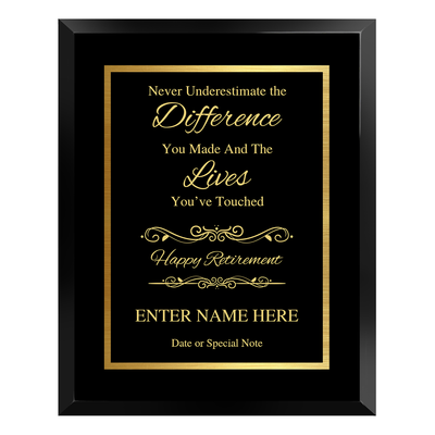 Never Underestimate the Difference You Made Retirement Plaque – Personalized Award