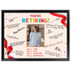 You’re Retiring! Signature Plaque – Celebration Keepsake Gift