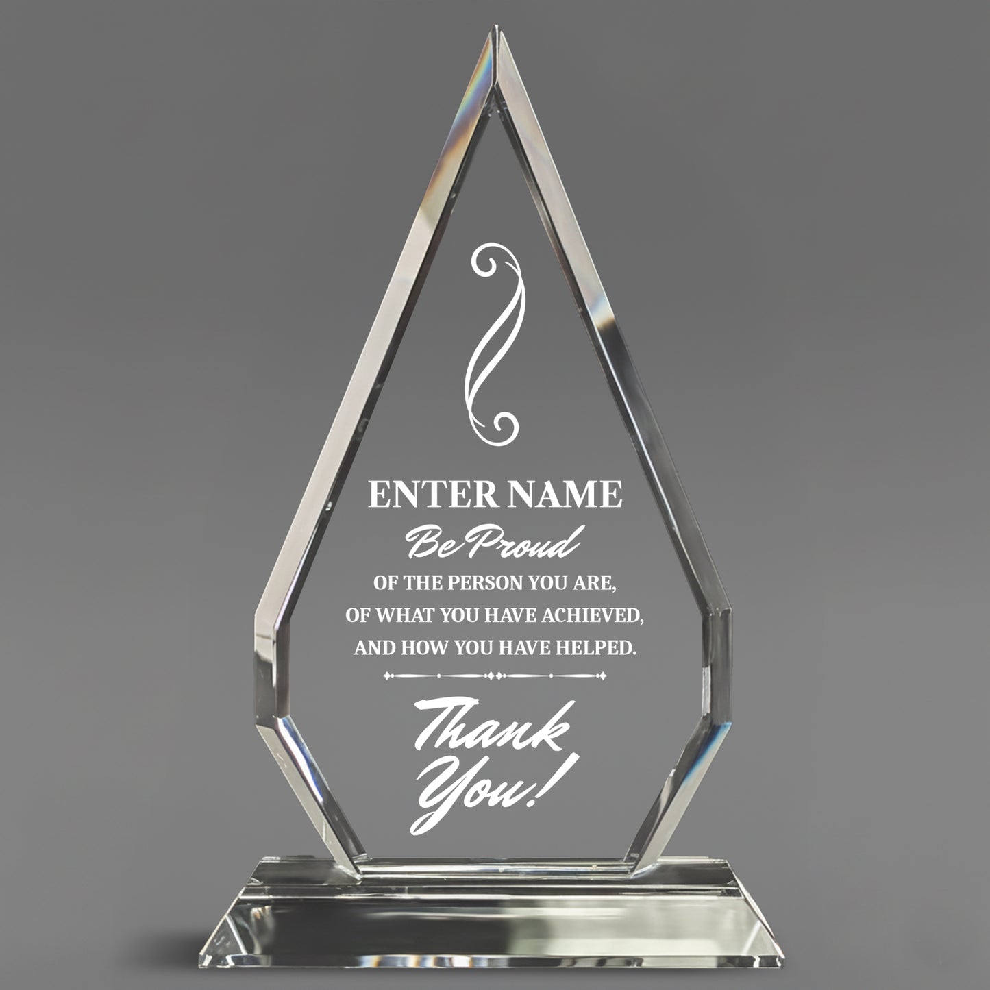 Be Proud Of The Person You Are - Optic Crystal Arrowhead Award