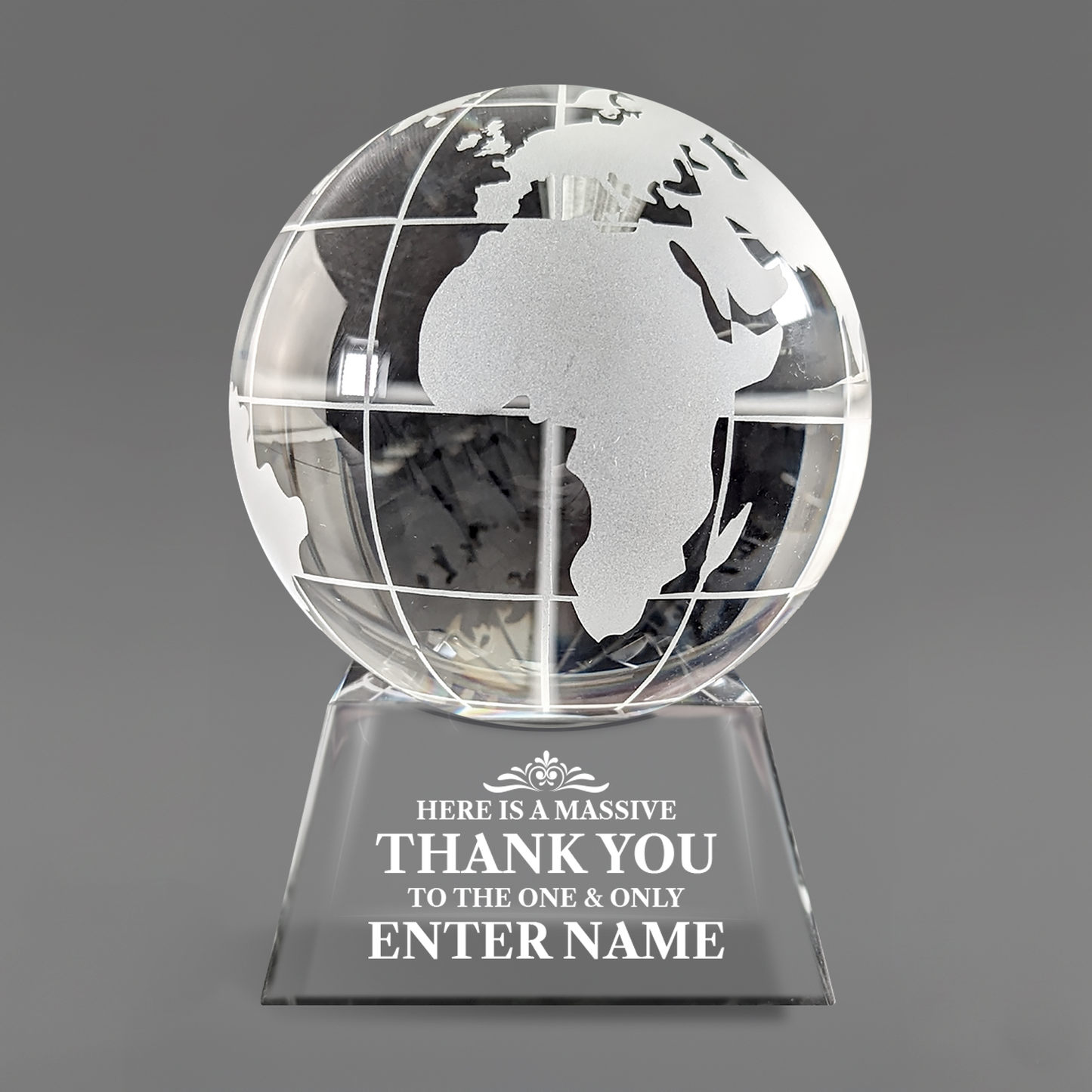 Here Is A Massive Thank You - Opti Crystal Globe Award