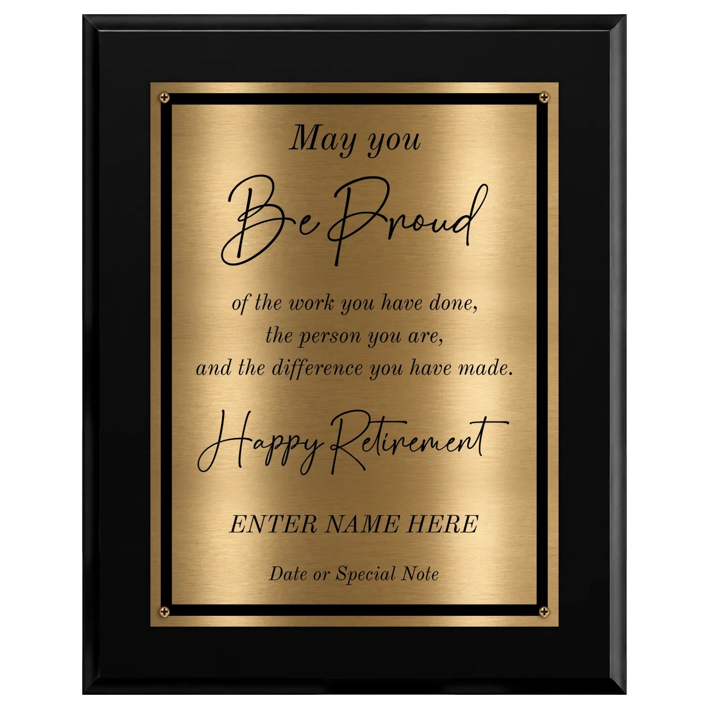 May You Be Proud Classic Retirement Plaque - 4 Frame Colors - Brushed Silver & Gold Plate Options