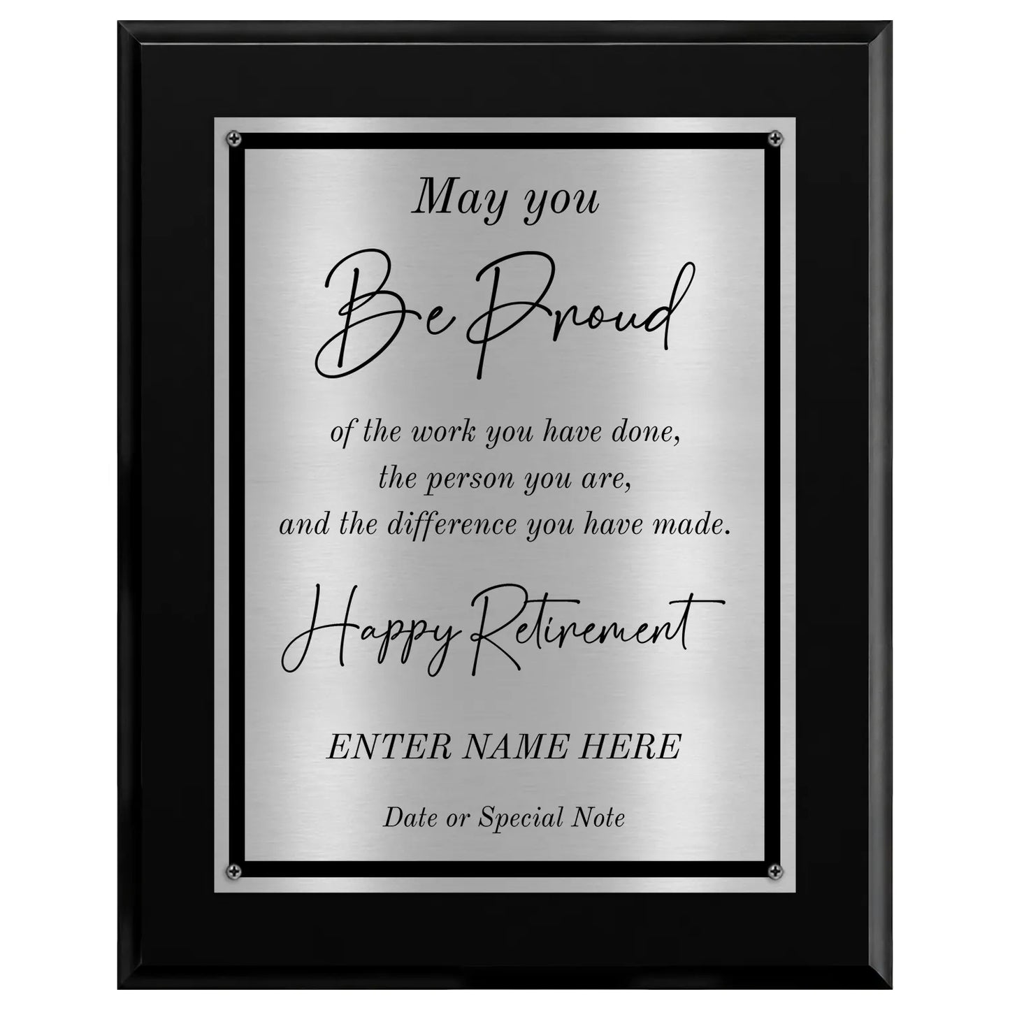 May You Be Proud Classic Retirement Plaque - 4 Frame Colors - Brushed Silver & Gold Plate Options