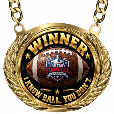 Winner - I Know Ball. You Dont - Fantasy Football Winner Medalion