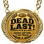 Dead Last - Against All Odds I Got Worse - Fantasy Football Winner Medalion