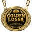 Golden Loser - Excellence in underachievement - Fantasy Football Winner Medalion