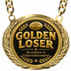 Golden Loser - Excellence in underachievement - Fantasy Football Winner Medalion