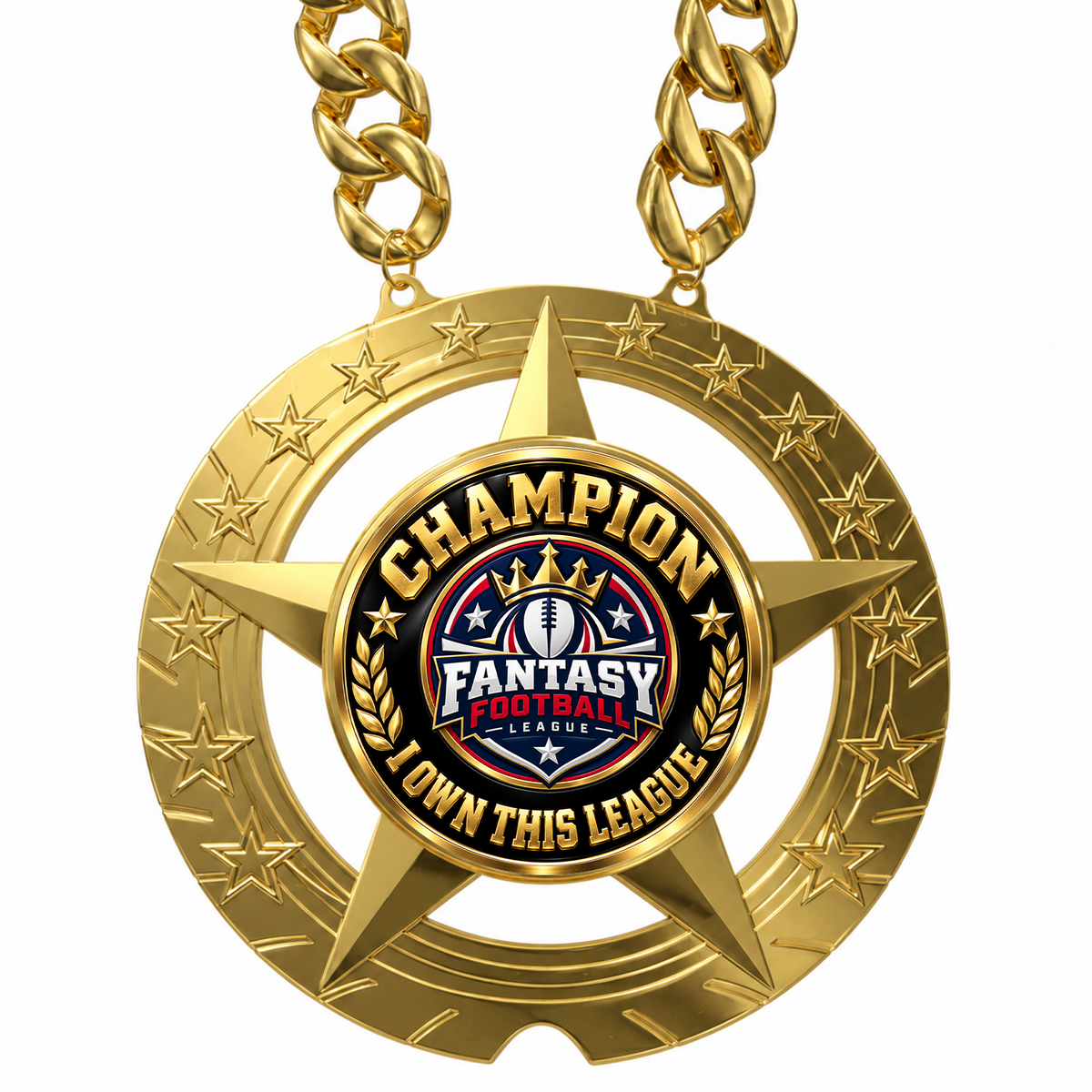 Fantasy Football Champion Chain - Champion - I Own This League