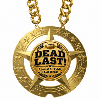 Fantasy Football Trophy Chain - Dead Last - Against All Odds I Got Worse