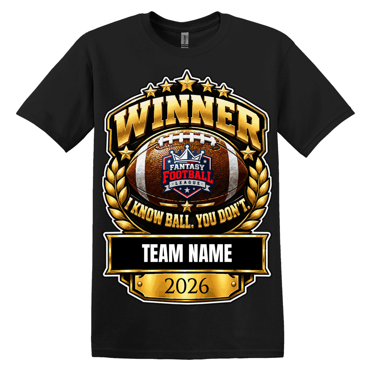 Fantasy Football T-Shirt – Winner – I Know Ball. You Don't