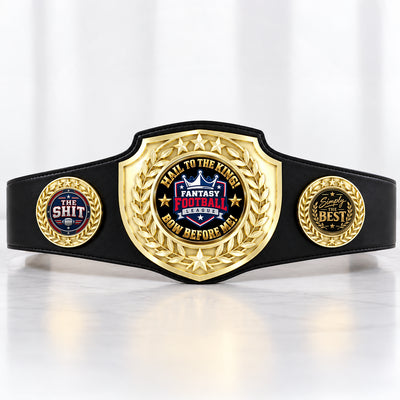 Fantasy Football Bright Shield Championship Belt - Hail To The King - Bow Before Me