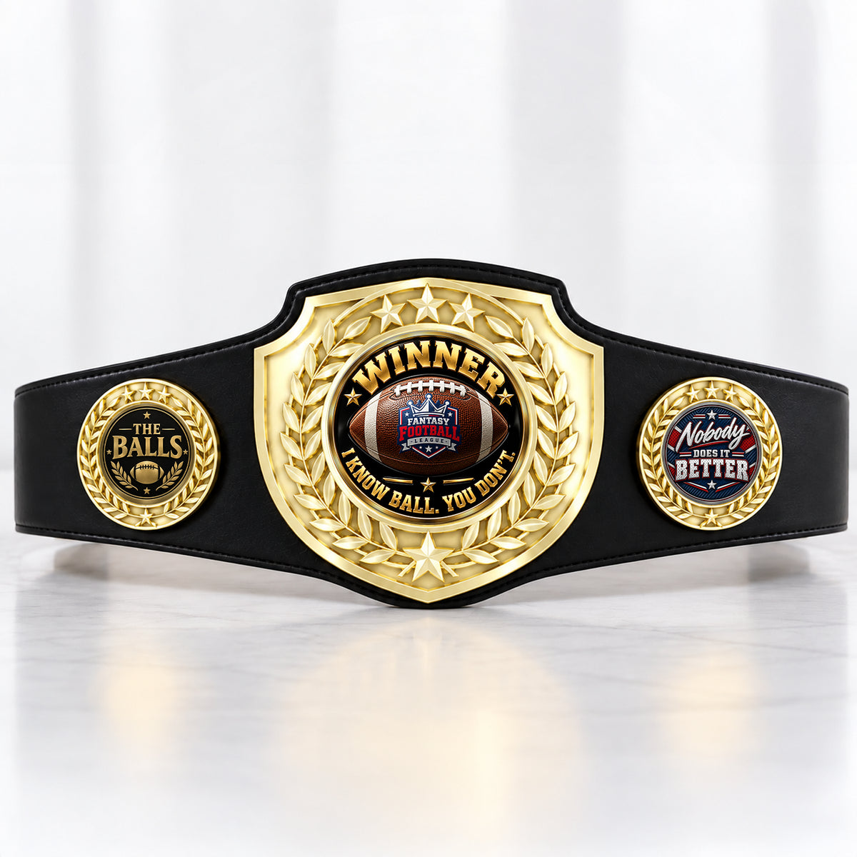 Fantasy Football Bright Shield Championship Belt - Winner - I Know Ball. You Don't