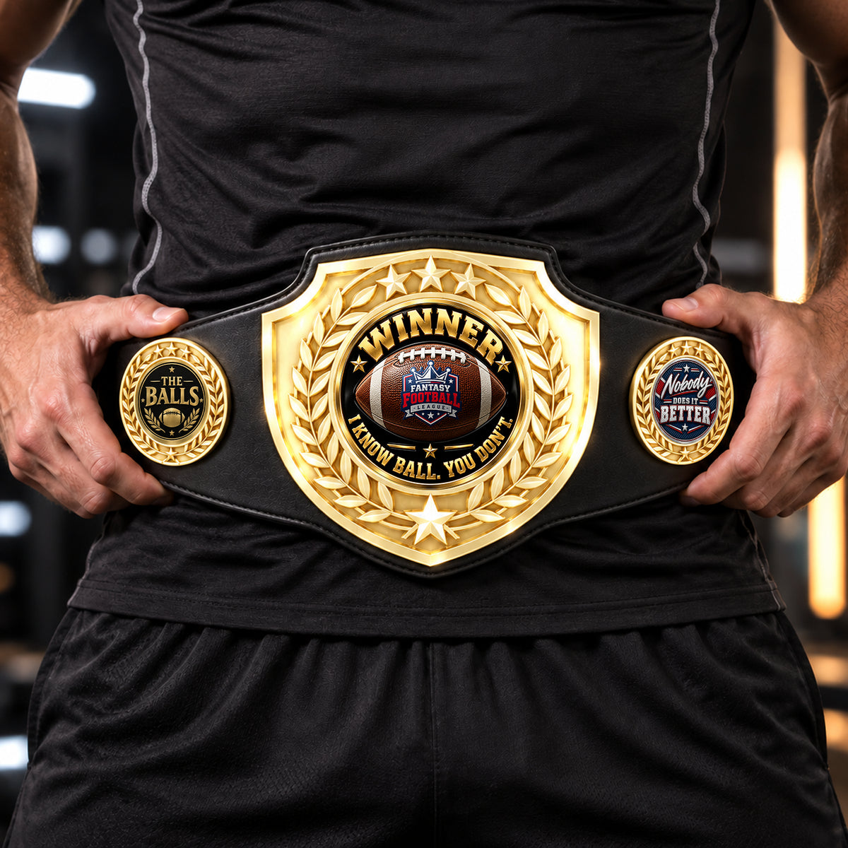 Fantasy Football Bright Shield Championship Belt - Winner - I Know Ball. You Don't